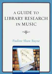 9780810862111-0810862115-A Guide to Library Research in Music
