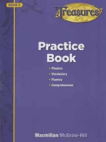9780022080167-0022080163-Treasures, Grade 5, Practice Book: Phonics, Vocabulary, Fluency and Comprehension