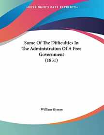 9781120710383-1120710383-Some Of The Difficulties In The Administration Of A Free Government (1851)