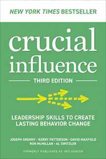 9781265051198-1265051194-Crucial Influence, Third Edition: Leadership Skills to Create Lasting Behavior Change