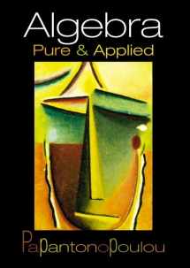 9780130882547-0130882542-Algebra: Pure and Applied