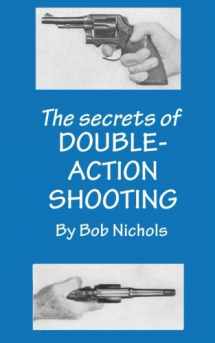 9780988836846-098883684X-The Secrets of Double Action Shooting