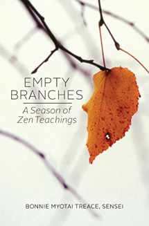 9780692813188-0692813187-Empty Branches: A Season of Zen