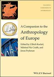 9781119111627-1119111625-A Companion to the Anthropology of Europe (Wiley Blackwell Companions to Anthropology)