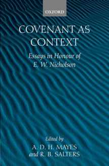9780199250745-019925074X-Covenant As Context: Essays in Honour of E. W. Nicholson