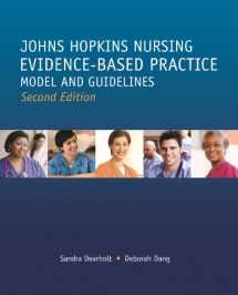 9781935476764-1935476769-Johns Hopkins Nursing Evidence Based Practice Model and Guidelines (Second Edition)