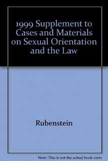 9780314242525-031424252X-1999 Supplement to Cases and Materials on Sexual Orientation and the Law, 2nd Edition