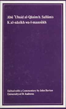 9780906094174-0906094178-Kitab al-nasikh wa-l-mansukh of Abu ‘Ubaid al-Qasim b. Sallam: (MS Istanbul, Topkapi, Ahmet III A 143) (Gibb Memorial Trust) (Arabic Edition)