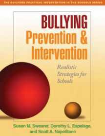 9781606230213-1606230212-Bullying Prevention and Intervention: Realistic Strategies for Schools (The Guilford Practical Intervention in the Schools Series)