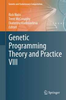 9781441977465-1441977465-Genetic Programming Theory and Practice VIII (Genetic and Evolutionary Computation, 8)