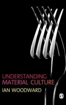 9780761942252-0761942254-Understanding Material Culture