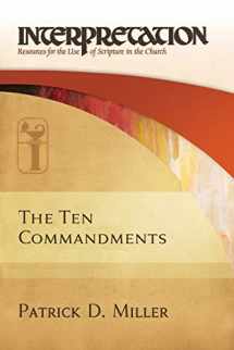 9780664264758-0664264751-The Ten Commandments: Interpretation: Resources for the Use of Scripture in the Church