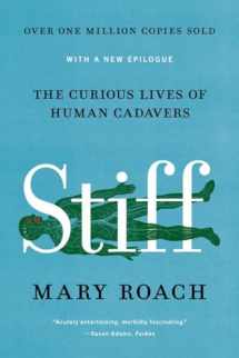 9780393881721-0393881725-Stiff: The Curious Lives of Human Cadavers