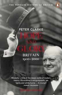 9780141011752-0141011750-Hope and Glory: Britain 1900-2000, Second Edition (Penguin History of Britain)