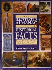 9780132763950-0132763958-The Illustrated Almanac of Historical Facts: From the Dawn of the Christian Era to the New World Order