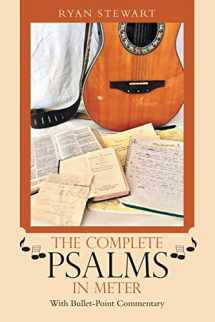 9781664205161-1664205160-The Complete Psalms in Meter: With Bullet-point Commentary
