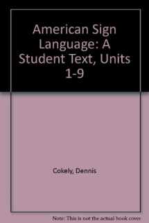 9780932666086-0932666086-American Sign Language: A Student Text, Units 1-9