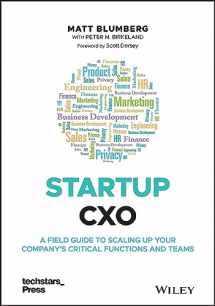 9781119772576-1119772575-Startup CXO: A Field Guide to Scaling Up Your Company's Critical Functions and Teams (Techstars)