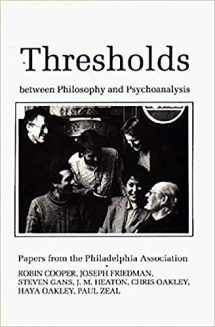 9781853430411-1853430412-Thresholds Between Philosphy and Psychoanalysis: Papers From the Philadelphia Association
