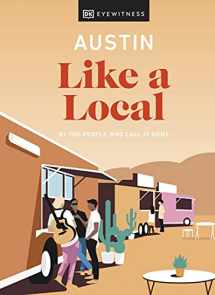 9780241524220-0241524229-Austin Like a Local: By the people who call it home (Local Travel Guide)