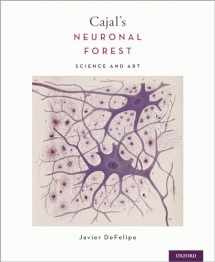 9780190842833-0190842830-Cajal's Neuronal Forest: Science and Art