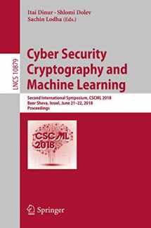9783319941462-3319941461-Cyber Security Cryptography and Machine Learning: Second International Symposium, CSCML 2018, Beer Sheva, Israel, June 21–22, 2018, Proceedings (Security and Cryptology)