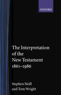 9780192830579-0192830570-The Interpretation of the New Testament, 1861-1986