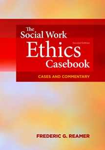 9780871015341-087101534X-Social Work Ethics Casebook: Cases and Commentary