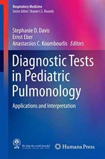 9781493918003-1493918001-Diagnostic Tests in Pediatric Pulmonology: Applications and Interpretation (Respiratory Medicine)