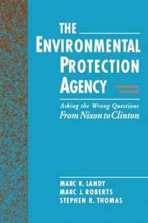 9780195086737-0195086732-The Environmental Protection Agency: Asking the Wrong Questions: From Nixon to Clinton