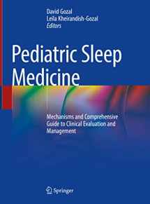 9783030655730-3030655733-Pediatric Sleep Medicine: Mechanisms and Comprehensive Guide to Clinical Evaluation and Management