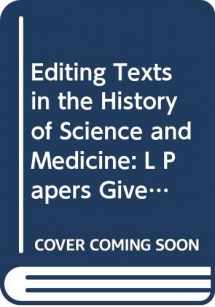 9780404636678-0404636675-Editing Texts in the History of Science and Medicine: L Papers Given at the 17th Annual Conference on Editorial Problems. University of Toronto 81