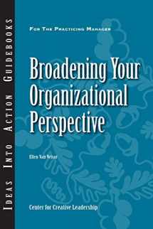 9781604911589-1604911581-Broadening Your Organizational Perspective