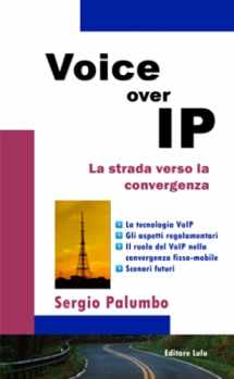 9781446184738-1446184730-Voice over IP - La strada verso la convergenza (Italian Edition)