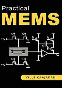 9780982299104-0982299109-Practical MEMS: Design of microsystems, accelerometers, gyroscopes, RF MEMS, optical MEMS, and microfluidic systems