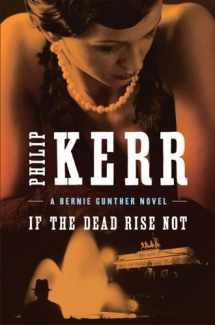 9780399156151-0399156151-If the Dead Rise Not (A Bernie Gunther Novel)