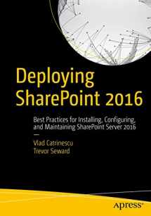 9781484219980-1484219988-Deploying SharePoint 2016: Best Practices for Installing, Configuring, and Maintaining SharePoint Server 2016