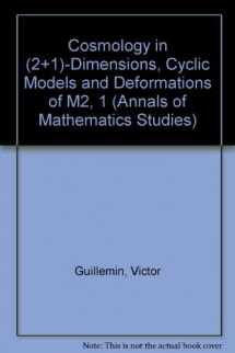 9780691085135-0691085137-Cosmology in (2 + 1) -Dimensions, Cyclic Models, and Deformations of M2,1. (AM-121), Volume 121 (Annals of Mathematics Studies, 121)