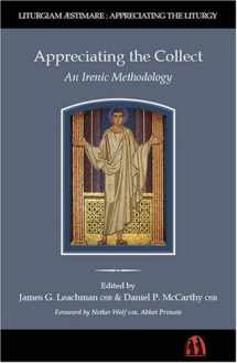 9780907077619-0907077617-Appreciating the Collect: An Irenic Methodology