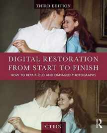 9781138940253-1138940259-Digital Restoration from Start to Finish: How to Repair Old and Damaged Photographs