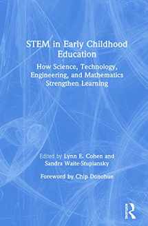 9781138319837-113831983X-STEM in Early Childhood Education: How Science, Technology, Engineering, and Mathematics Strengthen Learning