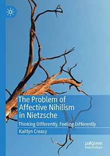 9783030371357-3030371352-The Problem of Affective Nihilism in Nietzsche: Thinking Differently, Feeling Differently