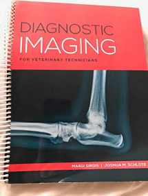 9781681354002-1681354004-Diagnostic Imaging for Veterinary Technicians