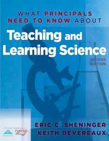9781935543589-193554358X-What Principals Need to Know about Teaching and Learning Science