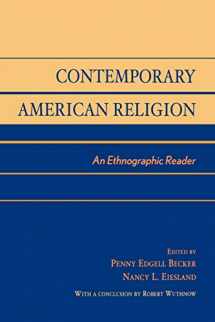 9780761991960-0761991964-Contemporary American Religion: An Ethnographic Reader