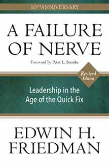 9781596272798-1596272791-A Failure of Nerve, Revised Edition: Leadership in the Age of the Quick Fix