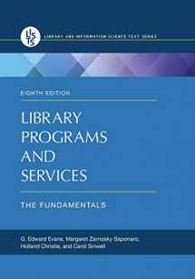 9781610696371-1610696379-Library Programs and Services: The Fundamentals (Library and Information Science Text Series)