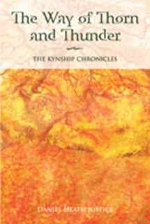 9780826350121-0826350127-The Way of Thorn and Thunder: The Kynship Chronicles