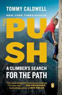9780399562716-0399562710-The Push: A Climber's Search for the Path