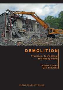 9781557535672-1557535671-Demolition: Practices, Technology, and Management (Purdue Handbooks in Building Construction)
